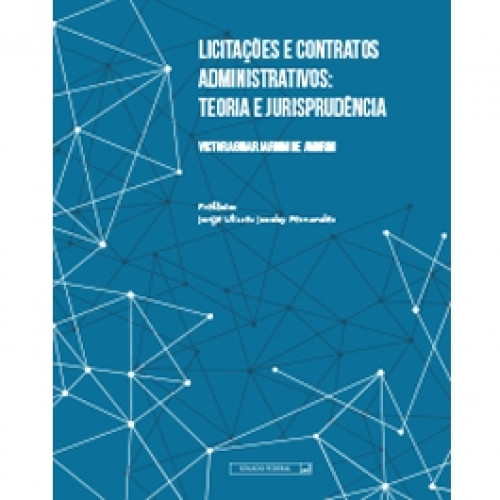 Imagem que refere ao livro Licitações e contratos administrativos: teoria e jurisprudência - 3ª ed.