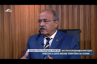 Senador Chico Rodrigues analisa disputa entre Venezuela e Guiana